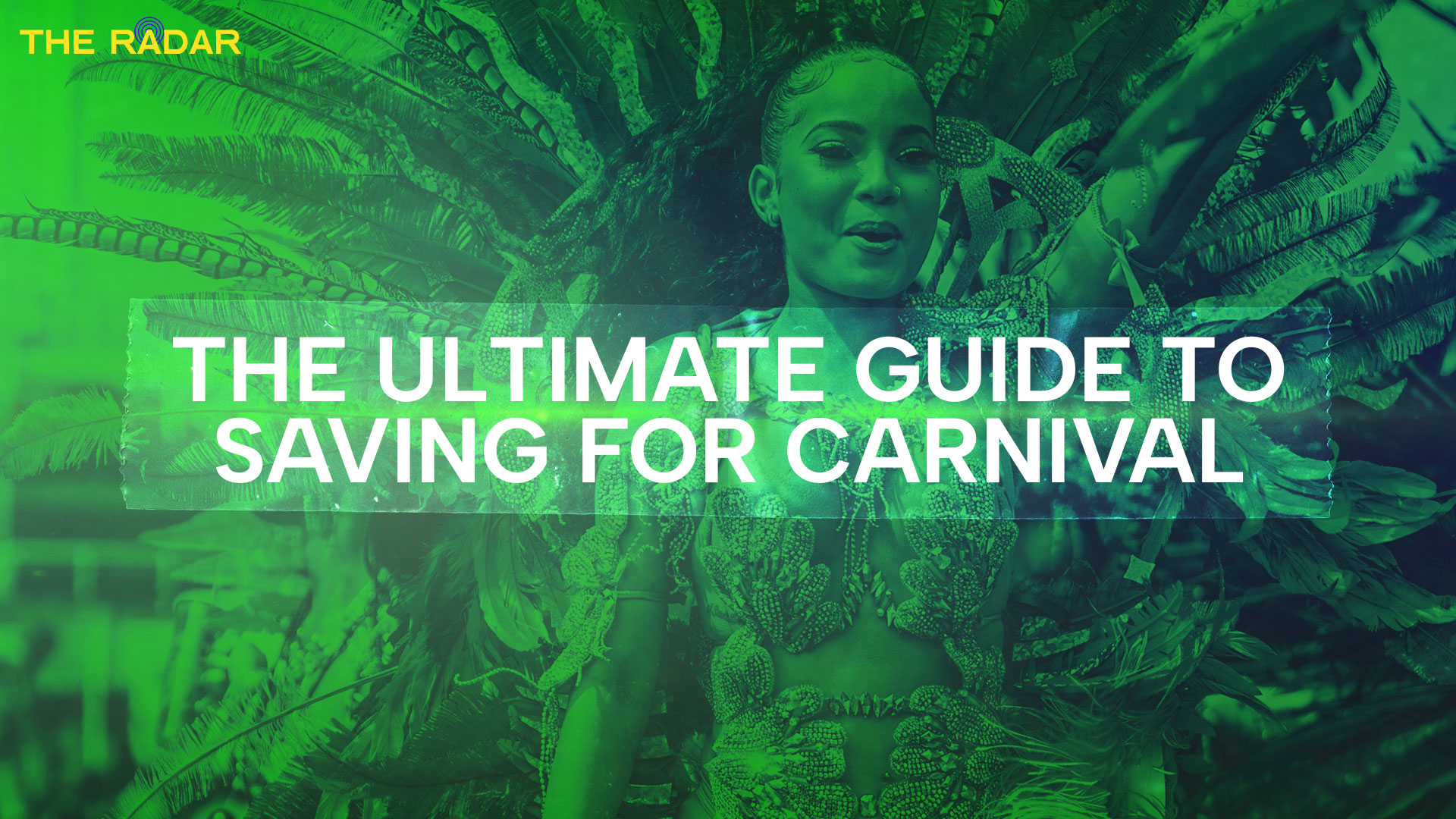 The Ultimate Guide to Saving For Carnival